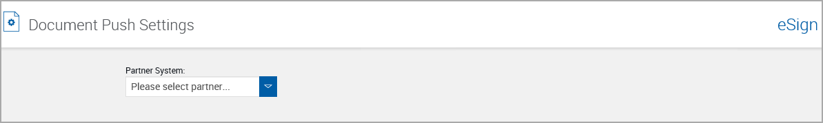 Document Push Settings, No Parter Selected Document Push Settings, No Parter Selected